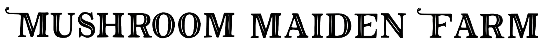 Mushroom Maiden Farm