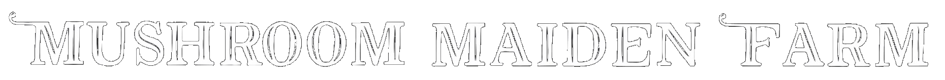 Mushroom Maiden Farm